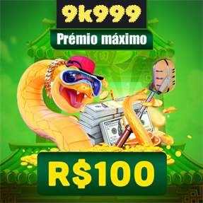 9k999 Ganhe R$ 100,00 Gratis